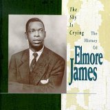 cd: Elmore James: The sky is crying