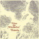  obestämt: STRAWBS: From the witchwood