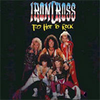 lp: ironcross: too hot to rock