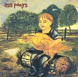 cd: Ass Ponys: Some Stupid With A Flare Gun