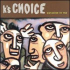 cd: K's Choice: Paradise In Me