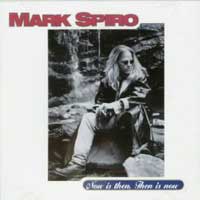  obestämt: Mark Spiro: Now is then, then is now