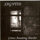 cd-r: Sagntid: Crows Awaiting Murder
