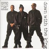 cd: Run Dmc: Down with the king