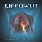 cd: Uppercut: Reanimation of Hate