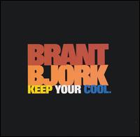 cd: Brant Bjork: Keep Your Cool