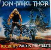 lp: Jon-Mikl Thor: Recruits - Wild in the Streets