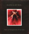 cd: :golgatha:: Tales of Transgression & Sacrifice