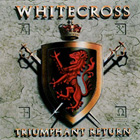 cd: Whitecross: Triumphant Return