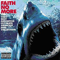 2cd: Faith no more: The very best definitive ultimate greatest hits collection