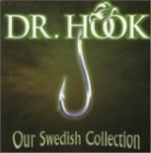  obestämt: Dr. HOOK: Our Swedish collection