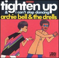 cd: Archie Bell & the Drells: Tighten Up & I Can't Stop Dancing