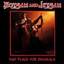 lp: Flotsam and Jetsam: No place for disgrace