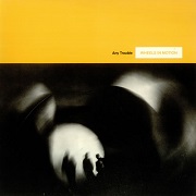 lp: Any Trouble: Wheels in motion