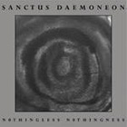 mcd: Sanctus Daemoneon: Nothingless Nothingness