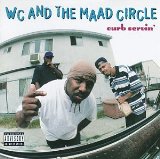 cd: WC and the Maad Circle: Curb Servin'