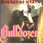lp: Bulldozer: TheDay Of Wrath