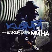 cd: Kurupt: Tha Streetz Iz A Mutha
