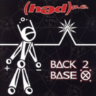 cd: (hed) planet earth: Back 2 base x