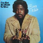 cd: Barry White: I've Got So Much To Give