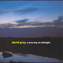  obestämt: David Gray: A New Day At Midnight