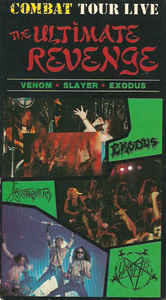 vhs: Venom / Slayer / Exodus: Combat Tour Live - The Ultimate Revenge