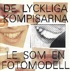 cd: De lyckliga kompisarna: Le som en fotomodell