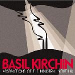 cd: Basil Kirchin: Abstractions of the Industrial North
