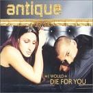 cd-singel pappersfodral: Antique: (I would) die for you