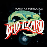 lp: Bad Lizard: Power of Destruction