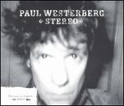 2cd: Paul Westerberg: Stereo (+Granpa Boy : Mono)