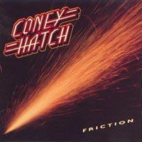  obestämt: Coney Hatch: Friction