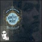 cd: Jon Spencer Blues Explosion: Now I Got Worry