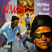 cd: N.W.a: 100 Miles & Runnin'
