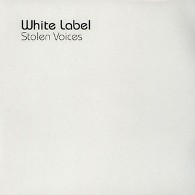 mp3: White Label: Stolen Voices