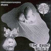  obestämt: Thou Shalt Suffer / Mayhem: The True Black