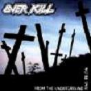 lp: Overkill: From The Underground And Below
