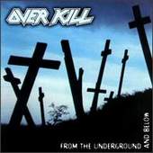 cd: Overkill: From The Underground And Below