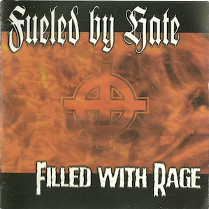 cd: Fueled By Hate: Filled With Rage