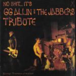 cd: VA: no shit... it's the gg allin and the jabbers tribute