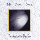 cd: My Dying Bride: The Angel and the Dark River