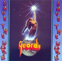 lp: Geordie: Save The World