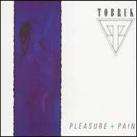 cd: Tobruk: Pleasure + Pain