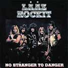 lp: Lääz Rockit: No Stranger To Danger