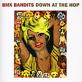 cd: bmx bandits: down at the hop