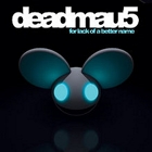 cd: Deadmau5: For Lack Of A Better Name