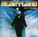  obestämt: Heartland: As it comes