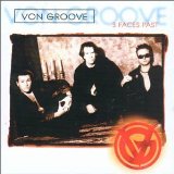  obestämt: Von Groove: 3 Faces Past