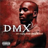 cd: DMX: It's dark and hell is hot