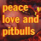 cd: Peace love & pitbulls: Peace love & pitbulls